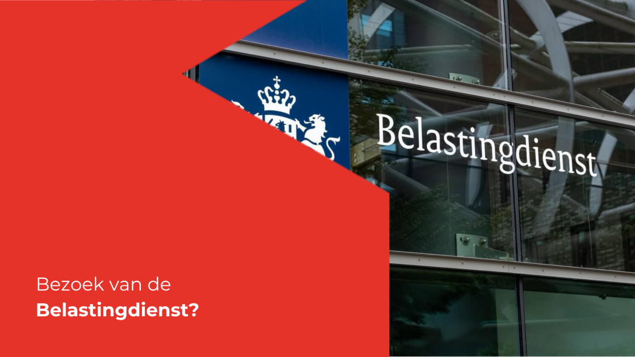 Heb jij bezoek gehad van de Belastingdienst?