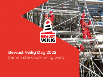 Bewust Veilig Dag 2025: sta jij dit jaar ook stil voor veiligheid op de werkvloer?